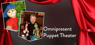 Omnipresent Puppet Theater
