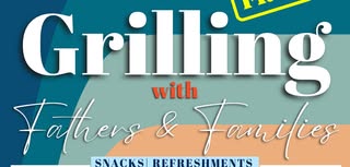 Grilling with Fathers & Families