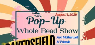 Bakersfield Whole Bead Pop-up