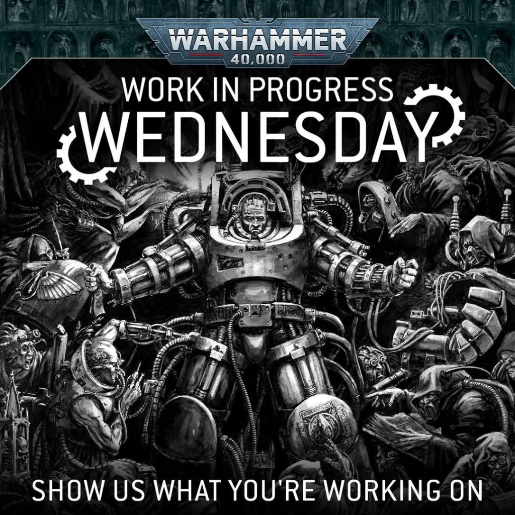 Warhammer Bakersfield — Work in Progress Wednesday