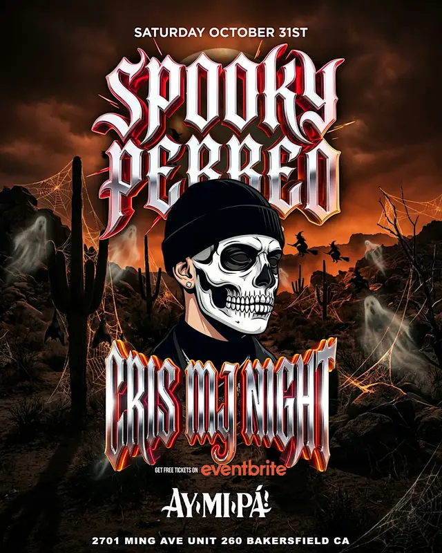 Cris Mj Night @ Ay Mi Pa in Bakersfield 18+ Saturday October 31