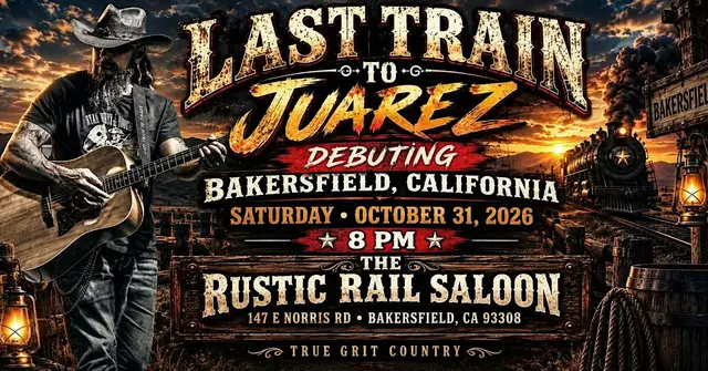 Last Train to Juarez at Rustic Rail Saloon Bakersfield, CA