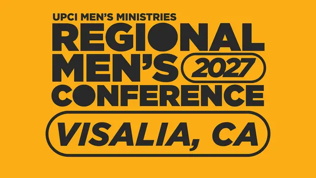 UPCI Men's Ministries Regional Conference - Visalia, California