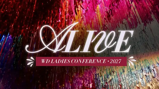 Alive 2027 WD Ladies Conference